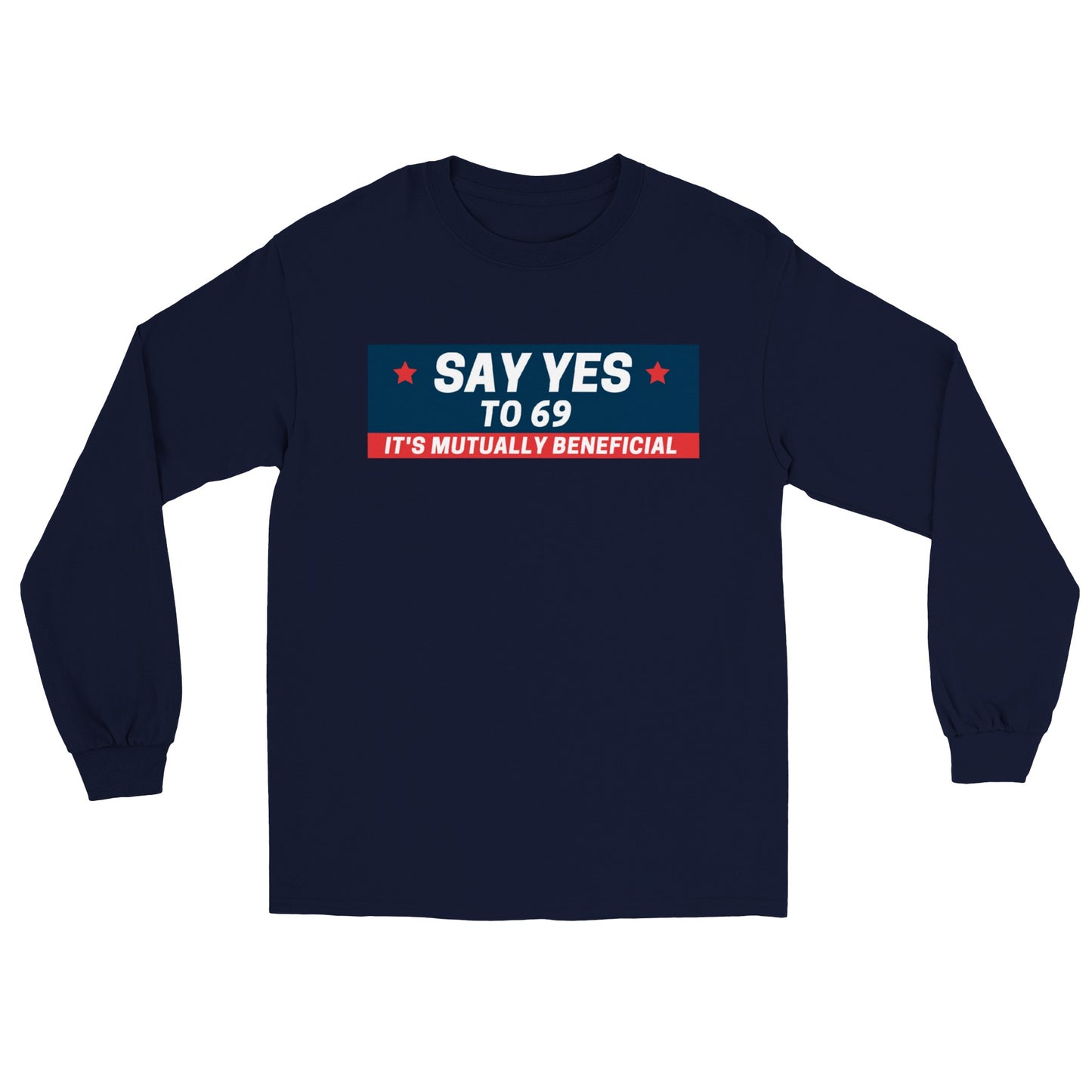 TM* Say Yes To 69 Long Sleeve