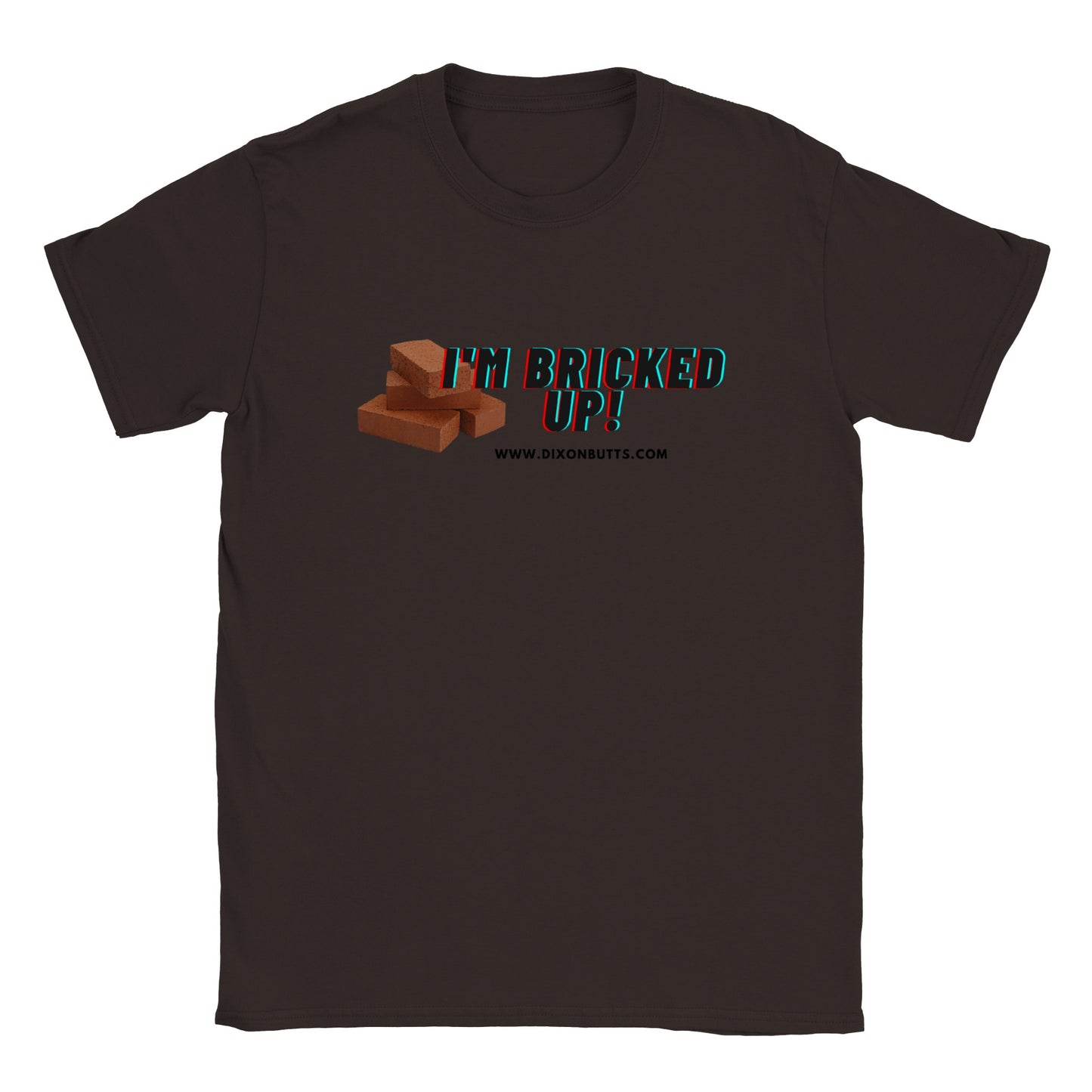 I'm Bricked Up - Unisex Shirt