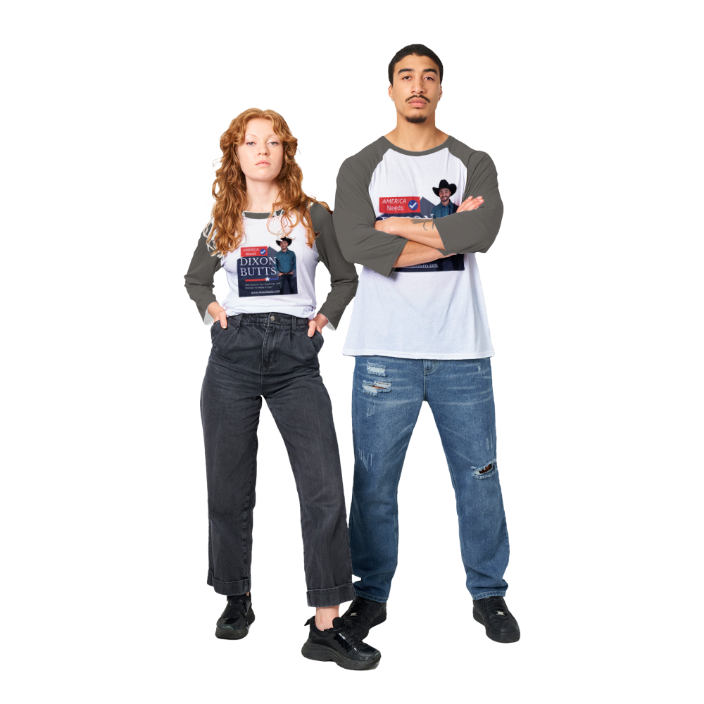 America Needs Dixon Butts - Campaign Sign 3/4 Shirt
