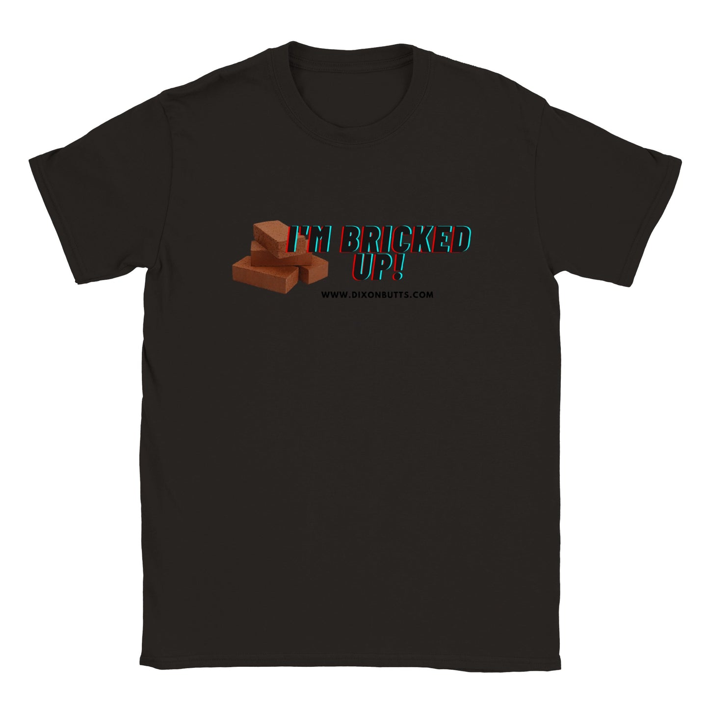 I'm Bricked Up - Unisex Shirt