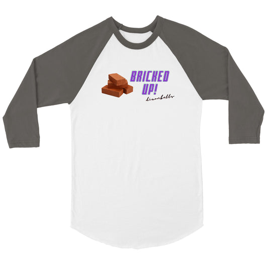 Bricked Up! - 3/4 Shirt