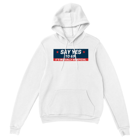 TM* Say Yes To 69 Hoodie